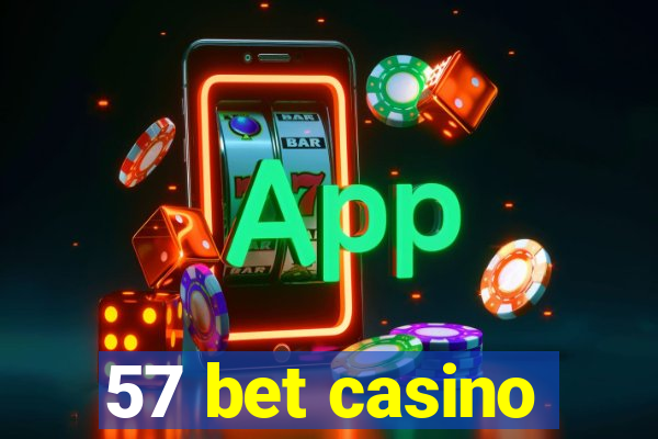 57 bet casino